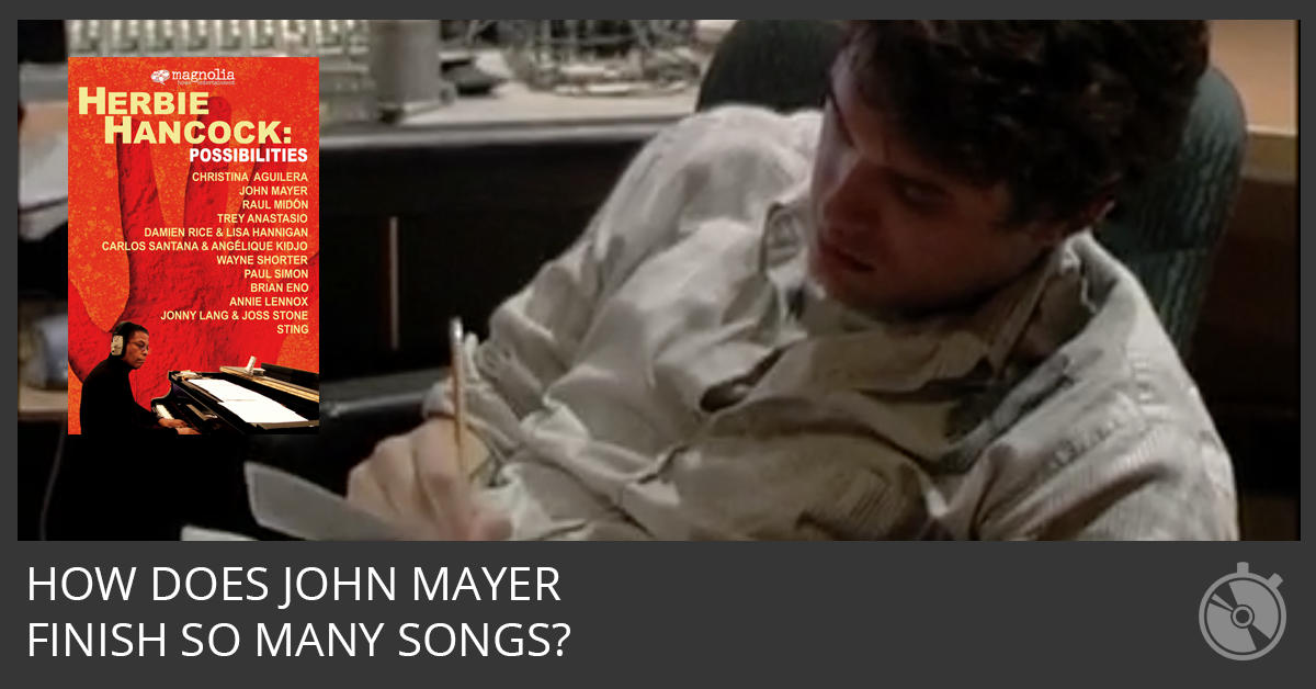 John Mayer on Writing Songs As Fast As You Can